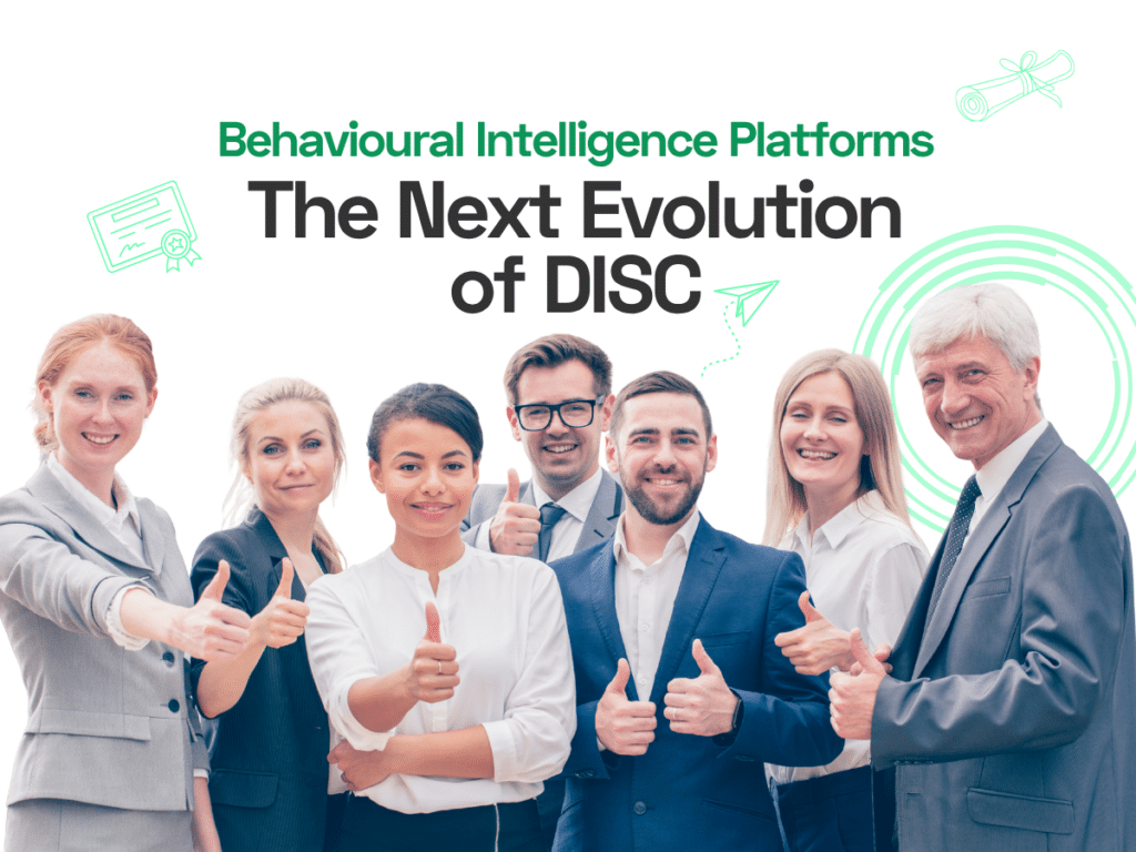 Behavioural Intelligence Platforms: The Next Evolution of DISC